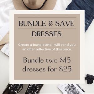 Bundle two $15 dresses for $25